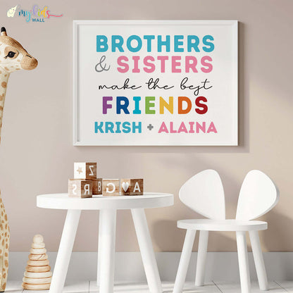Brothers & Sisters Make the Best Friends Wall Art (Framed)