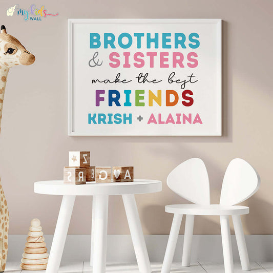 Brothers & Sisters Make the Best Friends Wall Art (Framed)