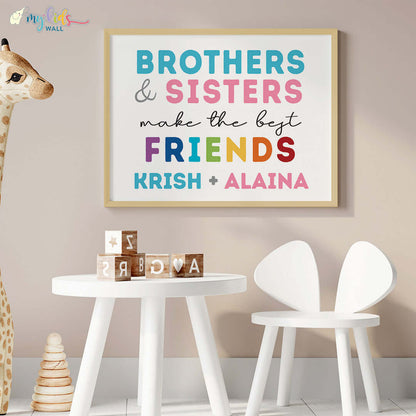 Brothers & Sisters Make the Best Friends Wall Art (Framed)