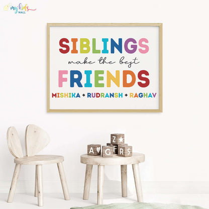 Siblings Make the Best Friends Wall Art (Framed)
